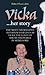 Vicka ... Her Story: The Most Informative Interview Ever Given by Vicka, The Eldest of the Six Visionaries of Medjugorje (Medjugorje Series)