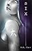 Six (Rules Undying Book 2)
