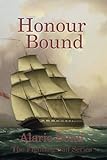 Honour Bound (The Fighting Sail Series Book 10)