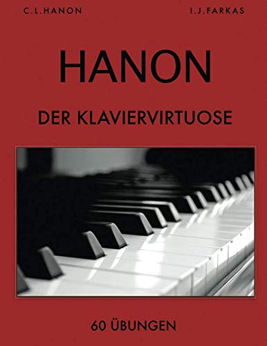 Hanon: Der Klaviervirtuose, 60 Übungen