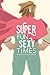 Super Fun Sexy Times Vol. 1 (1) by 