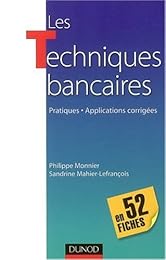 Les  techniques bancaires en 52 fiches