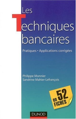 Les  techniques bancaires en 52 fiches
