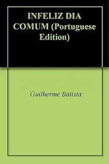 Livro INFELIZ DIA COMUM