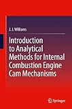 Introduction to Analytical Methods for Internal Combustion Engine Cam Mechanisms