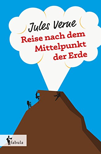Reise Nach Dem Mittelpunkt Der Erde German Edition - 