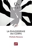 La philosophie du corps: « Que sais-je ? » n° 3777 (French Edition) by 
