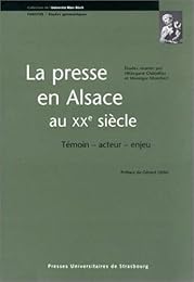 La  presse en Alsace au XXe siècle