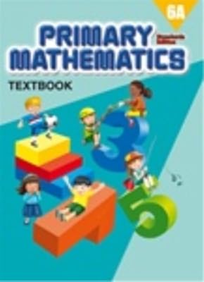 Primary Mathematics 6A, Textbook, Standards Edition