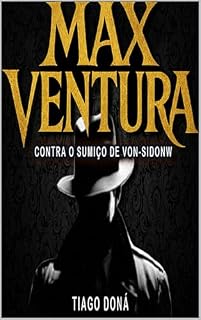 Livro Max Ventura: Contra o Sumiço de Von-Sidonw