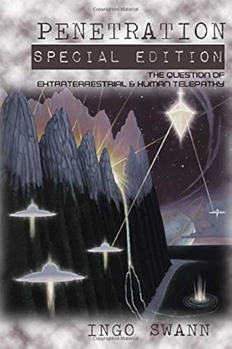 Download Penetration: Special Edition: The Question of Extraterrestrial and Human Telepathy PDF