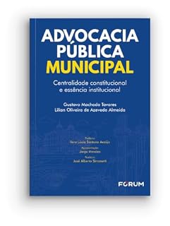 Livro Advocacia pública municipal: centralidade constitucional e essência institucional
