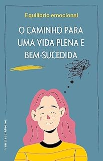 Livro Equilíbrio emocional: o caminho para uma vida plena e bem-sucedida