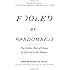 Fooled by Randomness: The Hidden Role of Chance in Life and in the Markets (Incerto)