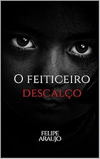 Livro O feiticeiro descalço