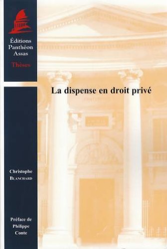 La  dispense en droit privé