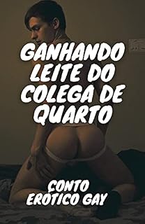 Livro Ganhando Leite do Colega de Quarto