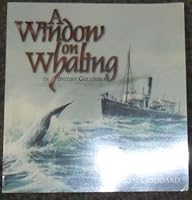 A window on whaling in British Columbia 1895332141 Book Cover