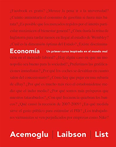 Economía: Un primer curso inspirado en el mundo real (Spanish Edition)
