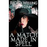 A Match Made in Spell: A Lexi Balefire Matchmaking Witch Mystery (Fate Weaver Book 1)