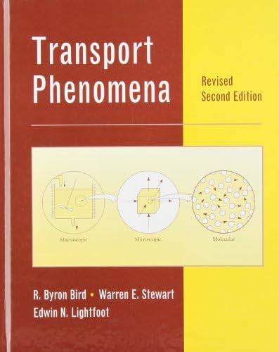Transport Phenomena 改訂版 第二版 Transport Phenomena, 2Nd Edition: Bird; Stewart; Lightfoot