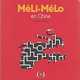 Méli-mélo en Chine by