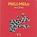 Méli-mélo en Chine by