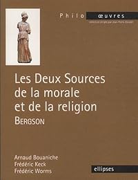 "Les  deux sources de la morale et de la religion", Bergson