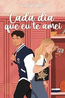 Livro Cada dia que eu te amei (Em quadra Livro 2)