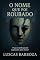 Livro O Nome que Foi Roubado — Volume 2: O que se perde quando esquecemos quem somos ?