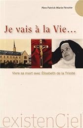 " Je vais à la vie"