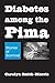 Diabetes among the Pima: Stories of Survival by Carolyn Smith-Morris