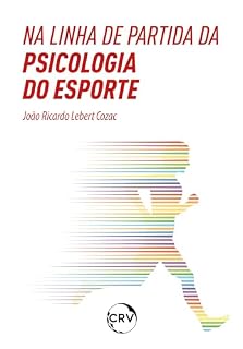 Livro Na linha de partida da psicologia do esporte