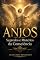 Livro ANJOS: Segredos e Mistérios da Consciência (SERES CELESTIAIS)