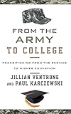 From the Army to College: Transitioning from the Service to Higher Education