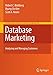 Database Marketing: Analyzing and Managing Customers (International Series in Quantitative Marketing, 18)