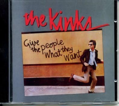 Give the People What They Wnat by Kinks the