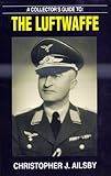 A Collectors Guide to The Luftwaffe