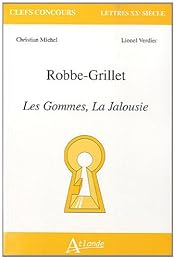 Robbe-Grillet, "Les gommes", "La jalousie"