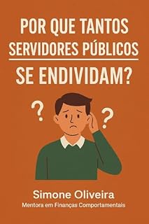 Livro Porque Tantos Servidores se Endividam