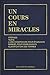 Un Cours En Miracles by 