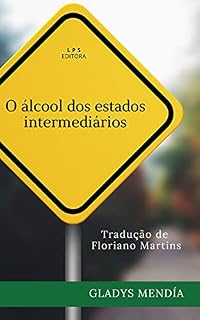 Livro O álcool dos estados intermediários (Lenguas como manglares)