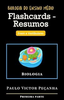 Livro Flashcards - Resumos de Biologia do Ensino Médio: Enem e Vestibulares (Flashcards com resumos para os vestibulares e Enem Livro 1)