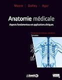 Anatomie médicale : Aspects fondamentaux et applications cliniques by 