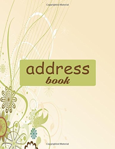 Address Book: Big Print Extra Large Birthdays & Address Book for Contacts, With Addresses, Phone Numbers, Email, Alphabetical A- Z Organizer XL ... Volume 62 (Extra Large Address Books)