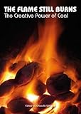 Image de The Flame Still Burns: The Creative Power of Coal Mining