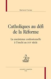 Catholiques au défi de la Réforme