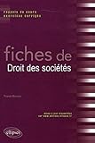 Fiches Droit des Societes Rappels de Cours & Exercices Corriges by 