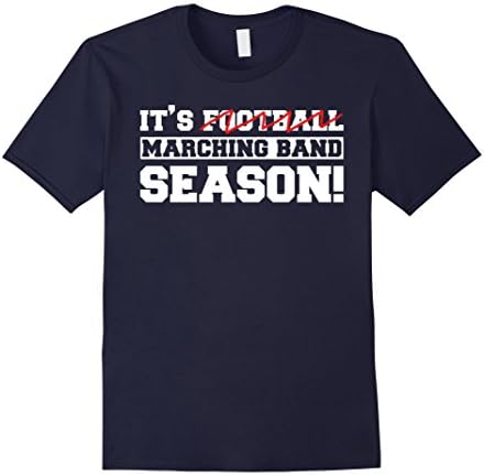 Mens IT'S NOT FOOTBALL IT'S MARCHING BAND SEASON T-SHIRT Medium Navy