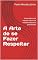 Livro A Arte de se Fazer Respeitar: A importância do respeito mútuo nas relações pessoais e profissionais